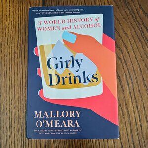 Girly Drinks - Novel by Mallory O'Meara - Hardback Great Condition
